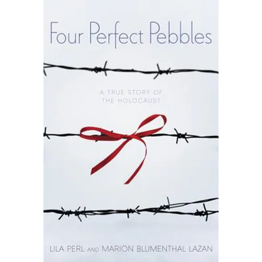 Four Perfect Pebbles: A True Story of the Holocaust