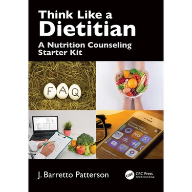 Think Like a Dietitian: A Nutrition Counseling Starter Kit