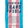 Surviving Transphobia