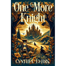 One More Knight: A Lighthearted Time Travel Romance