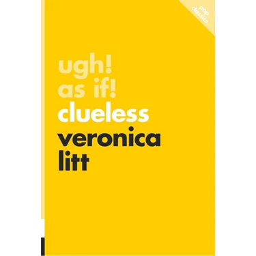 Ugh! as If!: Clueless