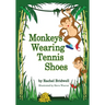 Monkeys Wearing Tennis Shoes