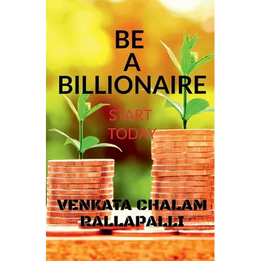 Be a billionaire