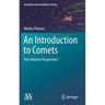 An Introduction to Comets: Post-Rosetta Perspectives