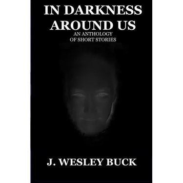 In Darkness Around Us