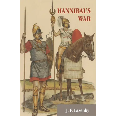 Hannibal's War: A Military History of the Second Punic War