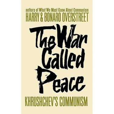 The War Called Peace: Khrushchev's Communism