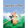 Saying Goodbye