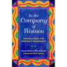 In the Company of Women: Voices from the Women's Movement
