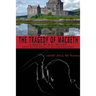 The Tragedy of Macbeth