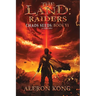 The Land: Raiders: A Litrpg Saga