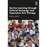 Service-Learning Through Cultural Exchange and Expressive Arts Therapy