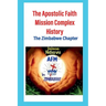 The Apostolic Faith Mission Complex History