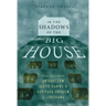 In the Shadows of the Big House: Twenty-First-Century Antebellum Slave Cabins and Heritage Tourism in Louisiana