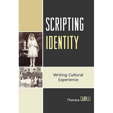 Scripting Identity: Writing Cultural Experience