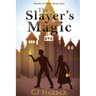 The Slayer's Magic