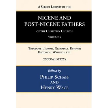 A Select Library of the Nicene and Post-Nicene Fathers of the Christian Church, Second Series, Volume 3