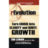 rEvolution: Turn Crisis Into Clarity and Ignite Growth