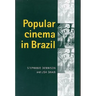 Popular Cinema in Brazil, 1930-2001
