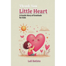 Thank you Little Hearts: A Gentle Story of Gratitude for Kids