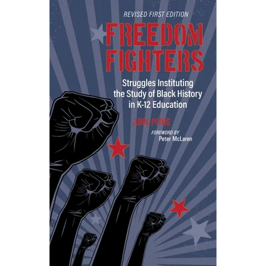 Freedom Fighters: Struggles Instituting the Study of Black History in K-12 Education