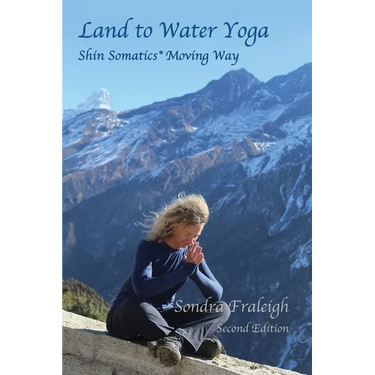 Land to Water Yoga: Shin Somatics(R) Moving Way