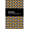 Pamela, or Virtue Rewarded