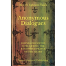 Anonymous Dialogues