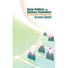 Socio-Political and Business Economics: An Outsider's Perspective
