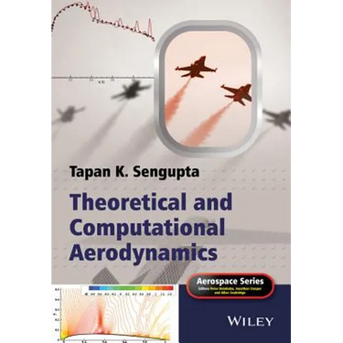 Theoretical and Computational Aerodynamics