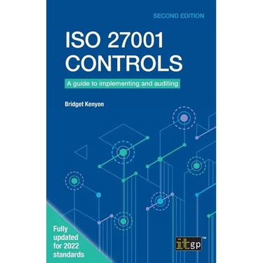 ISO 27001 Controls: A guide to implementing and auditing, Second edition