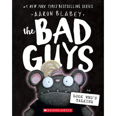 The Bad Guys in Look Who's Talking (the Bad Guys #18)