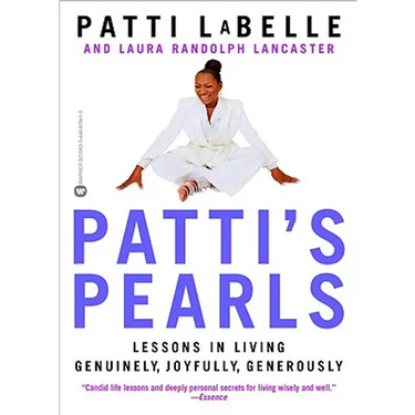 Patti's Pearls: Lessons in Living Genuinely, Joyfully, Generously