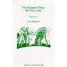 Happiest Days of your Life