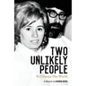 Two Unlikely People to Change the World: A Memoir by Karen Berg