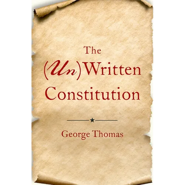 The (Un)Written Constitution