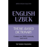 Theme-based dictionary British English-Uzbek - 9000 words
