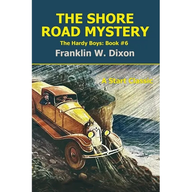 The Shore Road Mystery: The Hardy Boys: Book #6