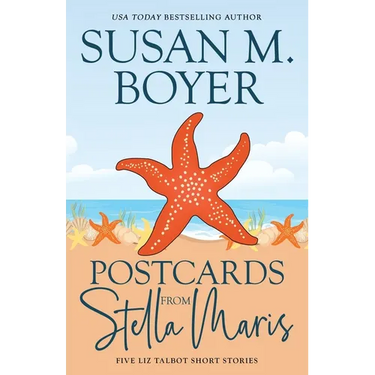 Postcards From Stella Maris: Five Liz Talbot Short Stories