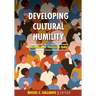 Developing Cultural Humility: Embracing Race, Privilege, and Power