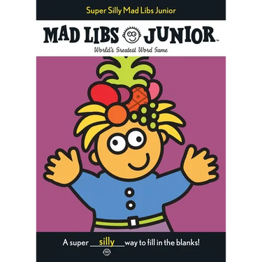 Super Silly Mad Libs Junior