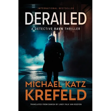 Derailed: A Detective Ravn Thriller
