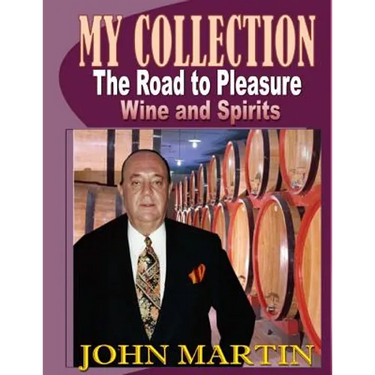 My Collection. The Road to Pleasure. Wine and Spirits
