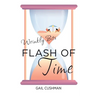 Flash of Time: A Wrinkly Bits Senior Hijinks Romance