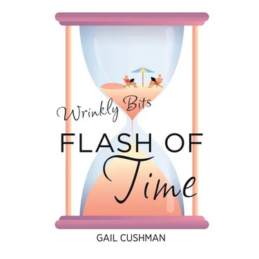 Flash of Time: A Wrinkly Bits Senior Hijinks Romance