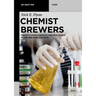 Chemist Brewers: Insights from Chemists and Biologists in the Brewing Industry