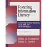 Fostering Information Literacy: Connecting National Standards, Goals 2000, and the Scans Report