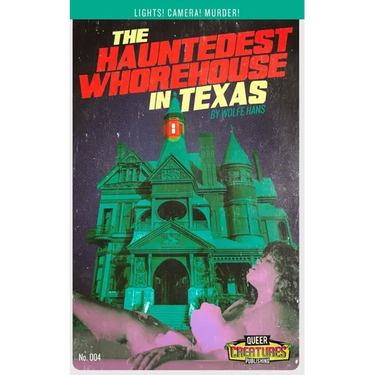 The Hauntedest Whorehouse in Texas