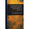 The History of the Assassins, Derived From Oriental Sources