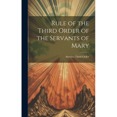 Rule of the Third Order of the Servants of Mary